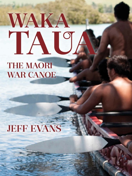 Title details for Waka Taua by Jeff Evans - Available